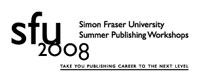 Simon Fraser University Summer Publishing Workshops 2008 Logo
